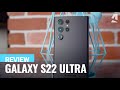 Samsung Galaxy S22 Ultra Full Review