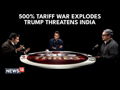 U.S-INDIA TARIFF WAR | India Faces Trump’s 500% Tariff Threat Amid Shifting Global Alliances | N18G