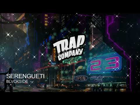 Blvckside - Serengueti [TRAP COMPANY]