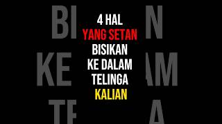 Download lagu 4 THINGS THAT SATAN WHISPERS INTO YOUR EARS #dakwah mp3