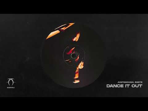 Justenough, rsstr - Dance It Out