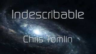 Indescribable - Chris Tomlin (Music Video With Lyrics)