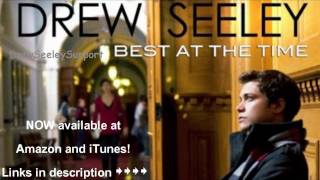Drew Seeley - Best at the time preview