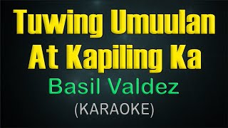 TUWING UMUULAN AT KAPILING KA / KARAOKE - Basil Valdez