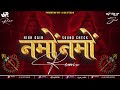 Namoh Namoh Remix High Gain Sound Check DJ KS X VJ PR DJ KS OF DELHI 2025