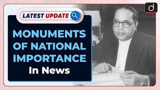 Monuments of National importance In News: Latest update | Drishti IAS English