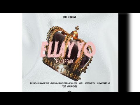 Ella y yo (Full Remix) - Farruko Anuel aa Bryant myers Arcangel Ozuna ñengo flow Alexio y más.