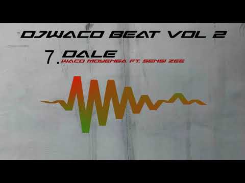 Dale - Waco Moyenga Ft. Sensi Zee - ( Prod. By DJ Waco Beat ) FreeStyle