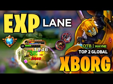 Xborg Bumblebee Exp Lane Build [ X Borg Best Build Top Global ] By OTB | ᴡᴀʏɴᴇ - Mobile Legends