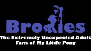 Bronies: The Extremely Unexpected Adult Fans of My Little Pony (2012) Video