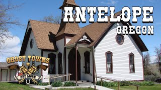 Ghost Towns and More | Episode 86 | Antelope, Oregon