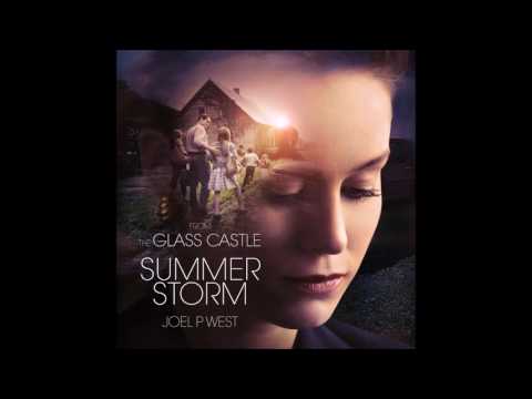 Joel P West - "Summer Storm" (The Glass Castle OST)