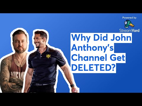 Why Did John Anthony's Channel Get DELETED?