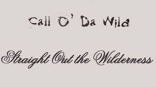 Call O&#39; Da Wild / Dj Muggs (Soul Assassins) - Straight Out The Wilderness (Middle 90&#39;s Hip Hop)