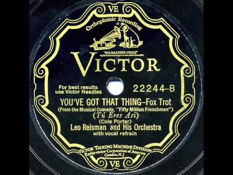 Leo Reisman & His Orchestra - "You Do Something To Me" & "You've Got That Thing"