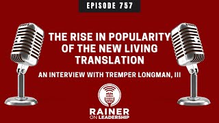 The Rise in Popularity of the New Living Translation: An Interview with Tremper Longman, III