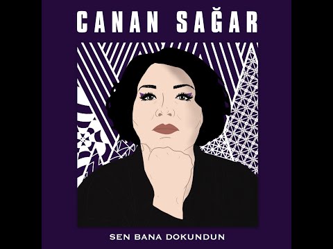 Canan Sağar - Sen Bana Dokundun (full albüm 2021)
