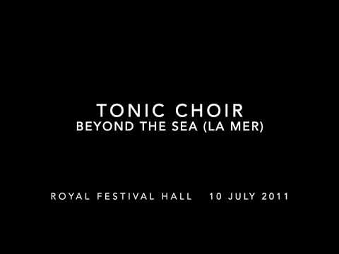 Tonic Choir: Beyond the Sea