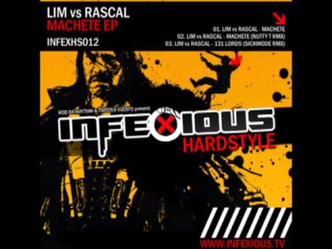 Lim vs Rascal - Machete (Nutty T Remix) [Infexious Hardstyle]