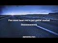 FIVE MORE HOURS Whatsapp Status