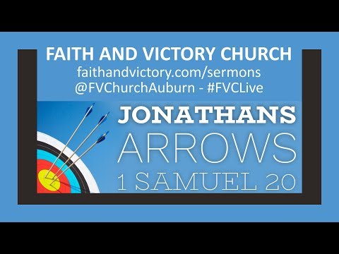 Jonathans Arrows - Pastor Matt Krachunis - 1 Samuel 20