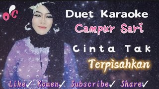 Download lagu Cinta Tak Terpisahkan ~ Cak Diqin ft Safitri || karaoke bareng Olif Chanel mp3