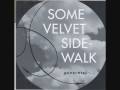 Some Velvet Sidewalk   "Anchor"