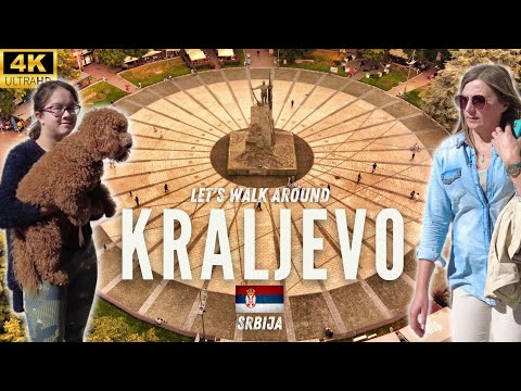 🇷🇸 KRALJEVO, SRBIJA | 4K CITI VALKAROUND | Srbija Travel 2022