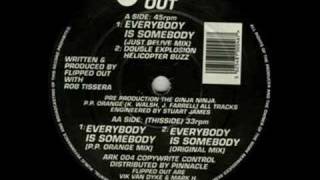 Flipped Out - Everybody Is Somebody (Just Believe Mix)