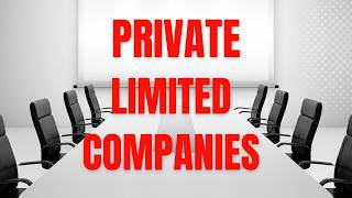 Private Limited Companies EXPLAINED in FIVE MINUTES