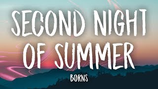 BØRNS - Second Night of Summer (Lyrics)