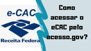 Como acessar o eCAC pelo "acesso.gov.br"? (Jeito Super Fácil)