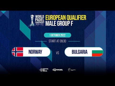 European Qualifier Male Tier 2 - Norway vs Bulgaria - World Padel Championships 2022