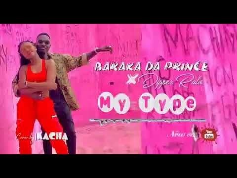 Dipper Rato X Barakah the prince - My Type (Official Audio)