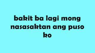 Bakit Mahal Pa Rin Kita   Erik Santos Lyrics)