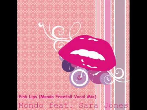 Mondo feat. Sara Jones - Pink Lips (Mondo Freefall Vocal mix)