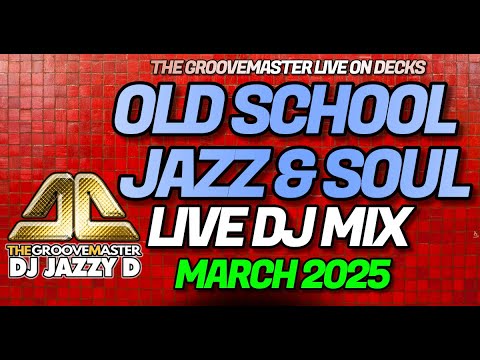 Old School Soul and Jazz Live Mix with DJ Jazzy D