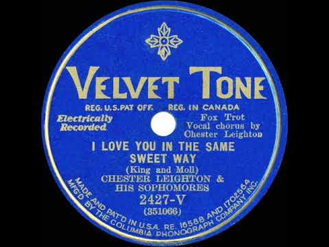 1931 Ben Selvin (as ‘Chester Leighton’) - I Love You In The Same Sweet Way (Frank Parker, vocal)