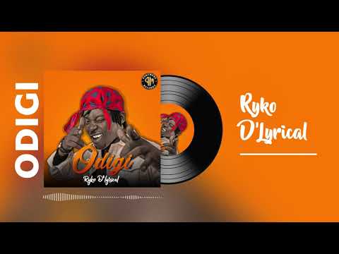 Ryko D'lyrical - Odigi (Official Audio)