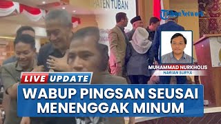 Detik-detik Wabup Tuban Joko Sarwono Pingsan di Podium saat Sidang Paripurna DPRD, Dibawa ke RS