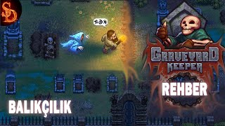 Graveyard Keeper Türkçe | Rehber | Balıkçılık |  #graveyardkeeper