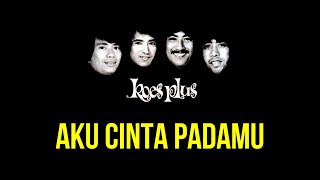 Download lagu Koes Plus - Aku Cinta Padamu mp3
