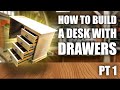 How to Build a Desk With Drawers (DIY) (Part 1 of 3) How to Build a Desk With Drawers (DIY) (Part 1 of 3)