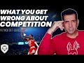 What Most People Get Wrong About Competition