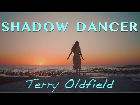 SHADOW DANCER ... Terry Oldfield
