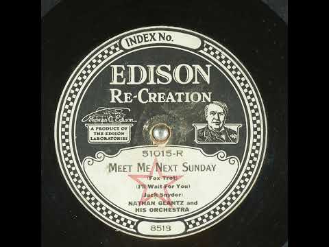 Meet Me Next Sunday (I'll Wait For You) - Nathan Glantz and His Orchestra