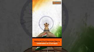 National Civil Services Day is celebrated on 21st April