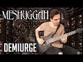 MESHUGGAH | Demiurge | GUITAR COVER (2020) + Screen Tabs