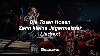 Die Toten Hosen - Zehn kleine Jägermeister - Liedtext