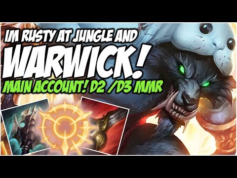 I'M RUSTY AT WARWICK AND JUNGLE! - Climb to Master S8 | League of Legends
